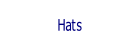 Hats.